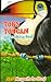 Toby Toucan: and His Noisy ...