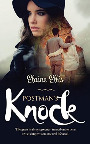 Postman's Knock: 'The grass is always greener' turned out to be an artist's impression, not real life at all (Second Chances & Sweet Revenge: A Contemporary Women's Fiction Duet Book 1)