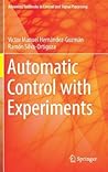 Automatic Control with Experiments (Advanced Textbooks in Control and Signal Processing)
