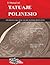 El Manual del TATUAJE POLINESIO: Guía práctica para crear tatuajes polinesios significativos (Polynesian Tattoos) (Spanish Edition)