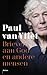 Brieven aan God en andere mensen by Paul van Vliet