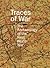 Traces of War: The Archaeol...