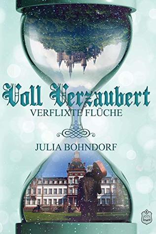 Verflixte Flüche: Voll verzaubert (German Edition)