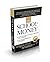 The School of Money: How to...