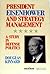 President Eisenhower And Strategy Management: A Study In Defence Politics (AUSA Institute of Land Warfare Book.)