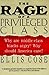 The Rage of a Privileged Class: Why Do Prosperouse Blacks Still Have the Blues?