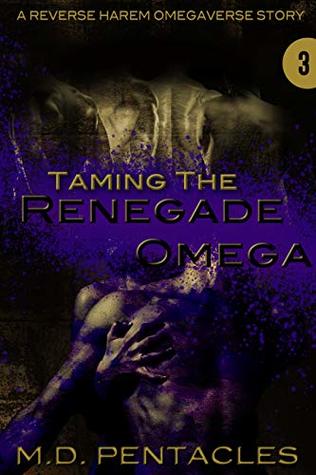 Taming the Renegade Omega  (The Hunt, #3)