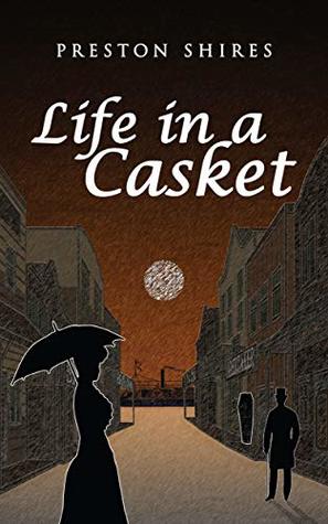 Life in a Casket (Nebraska Mystery, #1)