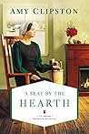 A Seat by the Hearth by Amy Clipston