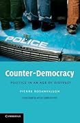 Counter-Democracy: Politics in an Age of Distrust