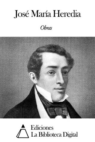 Obras de José María Heredia (Spanish Edition)