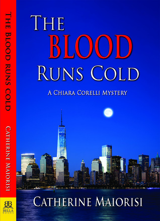The Blood Runs Cold (Chiara Corelli Mystery, #2)