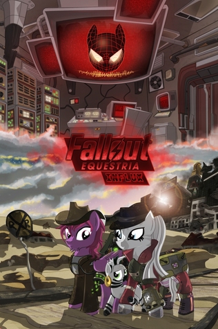 Fallout Equestria: Influx