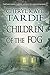 Children of the Fog