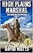 High Plains Marshal: The Fi...