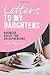 Letters to My Daughters, Business Advice for Entrepreneurs