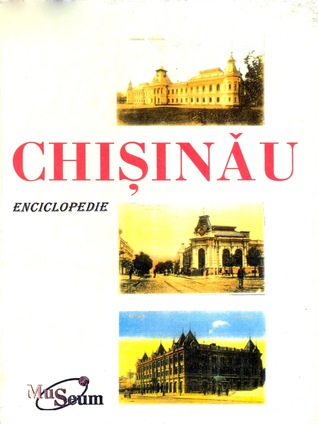 Chișinău: Enciclopedie (Romanian Edition)