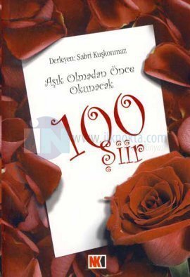 Aşık Olmadan Önce Okunacak 100 Şiir