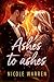 Ashes to Ashes (Charlotte's Saga, #2)