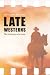 Late Westerns by Lee Clark Mitchell