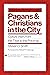Pagans and Christians in th...