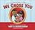 We Chose You: A Book About Adoption, Family, and Forever Love