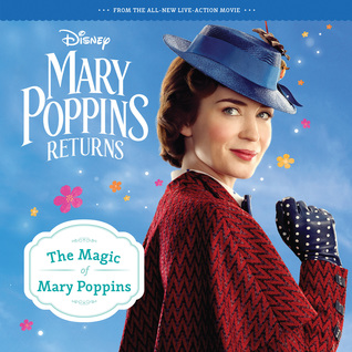 Mary Poppins Returns: The Magic of Mary Poppins Storybook (Paperback)