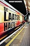 De laatste halte by Wendy Brokers
