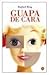GUAPA DE CARA - PDL (RAFAEL REIG) (Spanish Edition)