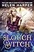 Slouch Witch (The Lazy Girl's Guide to Magic, #1)