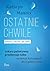 Ostatnie chwile. Bardzo ludzkie historie by Kathryn Mannix