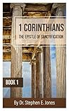 Book cover for First Corinthians: The Epistle of Sanctification - Book 1