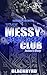 The Messy Babydaddy Club: J...