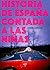 Historia de España contada a las niñas by María Bastarós