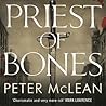 Priest of Bones by Peter McLean