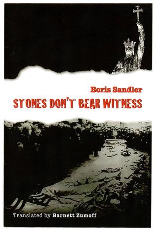 Stones Don't Bear Witness: A Historical Novel of the Kishinev Pogrom