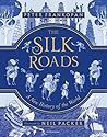 The Silk Roads: T...