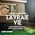 La Vraie Vie