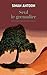 Seul le grenadier (French Edition)