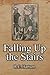 Falling Up the Stairs by R.C. Hartson