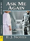 Ask Me Again (Ask, Tell, #2)