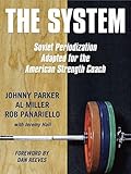 The System: Soviet Periodization Adapted for the American Strength Coach