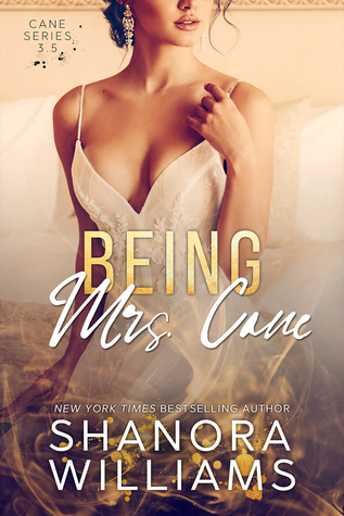 Being Mrs. Cane (Cane, #3.5)