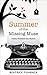 Summer of the Missing Muse