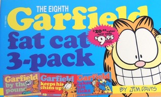 The Eighth Garfield Fat Cat 3-Pack (Garfield by the pound, Garfield keeps his chins up, Garfield takes his licks)
