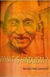 What is Hinduism? by Mahatma Gandhi