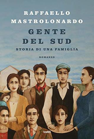 Gente del Sud. Storia di una famiglia (Kindle Edition)