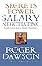 Secrets of Power Salary Negotiating: Inside Secrets From a Master Negotiator