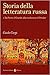 Storia della letteratura russa. I: Da Pietro il Grande alla rivoluzione d'Ottobre
