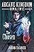The Chosen (Arcane Kingdom ...